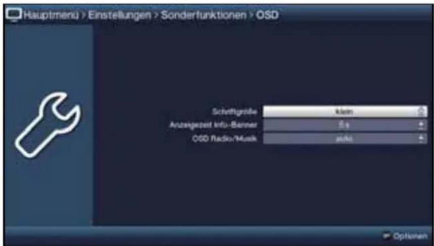 Hauptmenu > Einstellungen > Sonderfunktionen > OSD Schaffgröße klein Anzeigerzeit Info-Banner Eq OSD Radio/Musik p bolt