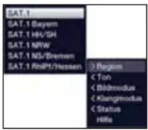 SAT.1 SAT.1 Bayern SAT.1 HH/SH SAT.1 NRW SAT.1 NO/Bremen SAT.1 AbsPt/Hessen > Region < Ton < Bildmodus < Klangmodus < Status Hills