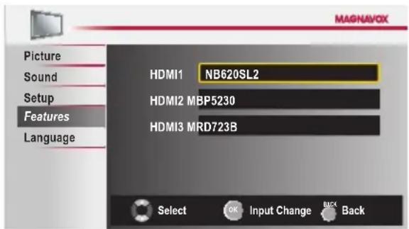 MAGNA/FOX Picture Sound Setup Features Language HDMI1 NB620SL2 HDMI2 MBP5230 HDMI3 MRD723B Select OK Input Change Back