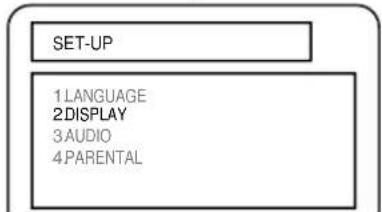 SET-UP 1. LANGUAGE 2. DISPLAY 3. AUDIO 4. PARENTAL