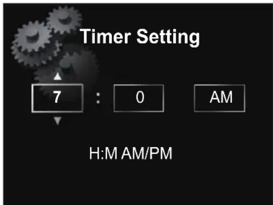 Timer Setting 7 : 0 AM H:M AM/PM