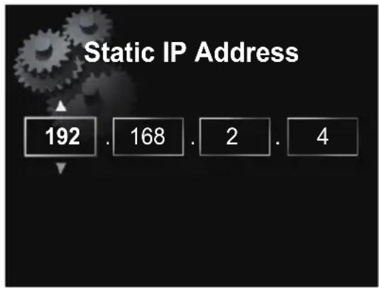 Static IP Address 192 . 168 . 2 . 4