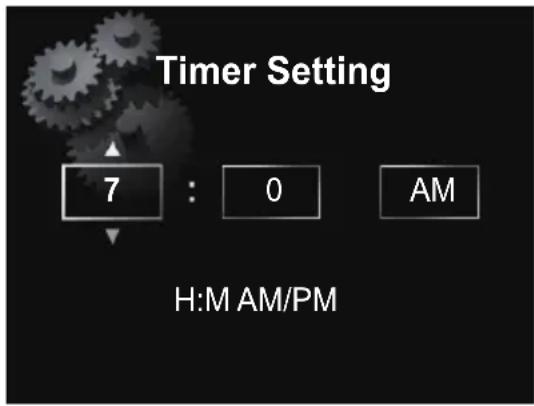 Timer Setting 7 : 0 AM H:M AM/PM