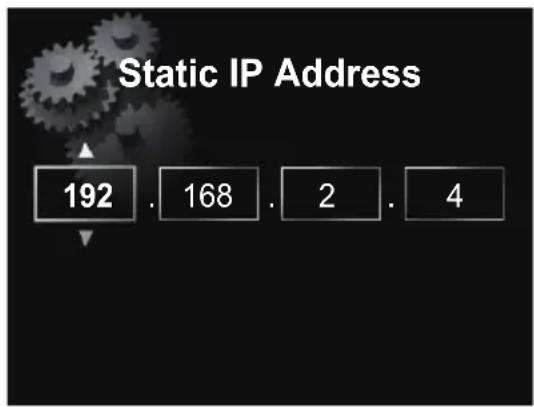 Static IP Address 192 . 168 . 2 . 4