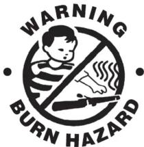 WARNING • BURN HAZARD •
