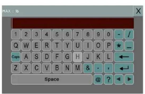 MAX : 16 1 2 3 4 5 6 7 8 9 0 - / Q W E R T Y U I O P * _ Caps A S D F G H J K L ← Z X C V B N M & · , ← Space @ ? ▶