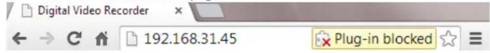 Digital Video Recorder 192.168.31.45 Plug-in blocked