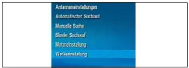 Antennaneinstellungen Automatischer Suchlauf Manuelle Soche Binder Suchlauf Motoreinstellung Werkseinstellung