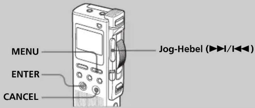 MENU ENTER CANCEL Jog-Hebel (▶▶▶▶▶▶)