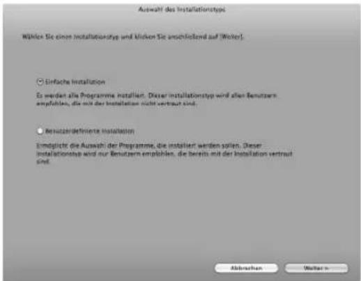Auswahl des Installationtype Wähls Sie einen Installationtype und klicken Sie anschließend auf (Walter). Einfache Installation Es werden alle Programme installiert. Dieser installationspend wird als Benutzern empablier, die mit der Installation nicht vertraut sind. Benzuzerdefinierte Installation Einstige die Auswah der Programme, die installiert werden sollen. Dieser Installationspend nur Benutzern empablier, die bereits mit der Installation vertraut sind. Abbrachen Meiters