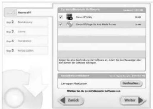 Auswahl Step 2 Bestätigung Step 3 Latente Step 4 Installations Step 5 Firmig stellen Zu installberechte Software (ausamt: 100 MB) Canon IP Utility 80 H$ Canon IP Plug for And Media Access 20 H$ Zuigen Sie eine Beschreibung der Software an, indem Sie den Hauser über den Firmen der Software bereinigt. Installberechnungsstruktur Verch. Opium Aport. - 879164 SE C:\Program Files\Consult Durchuchen... Werten Sie die zu installierende Software aus. Zurück Weiter