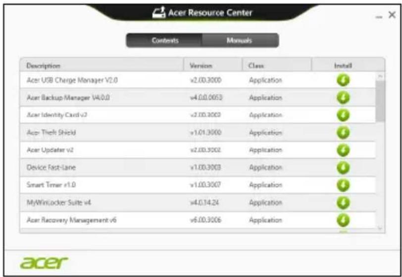 Acer Resource Center Contents Manuals Description Version Class Install Acer USB Charge Manager v2.0 v2.00.3000 Application # Acer Backup Manager v4.0.0 v4.0.0.0053 Application # Acer Identity Card v3 v2.0.0.3003 Application # Acer Theft Shield v1.01.3000 Application # Acer Updater v2 v2.00.3002 Application # Device Fast-lane v1.00.3003 Application # Smart Timer v1.0 v1.00.3007 Application # MyWinLocker Suite v4 v4.0.14.24 Application # Acer Recovery Management v6 v6.00.3006 Application # acer