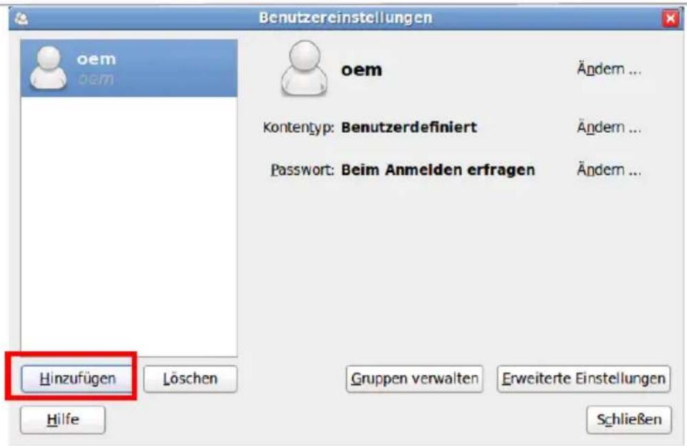 Benutzereinstellungen oem oem Kontentyp: Benutzerdefiniert Password: Beim Anmelden erfragen Hinzufügen Löschen Gruppen verwalten Erweiterte Einstellungen Schließen Hilfe