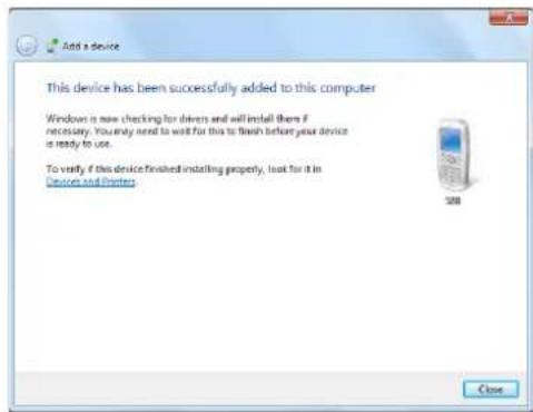 This device has been successfully added to this computer Windows is now checking for drivers and will install them if necessary. You may need to wait for this to finish before your device is ready to use. To verify if this device finished installing property, look for it in Devices and Divers.