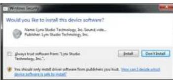 Would you like to install this device software? Name: Lysn Studio Technology, Inc. Sound video... Publisher: Lysn Studio Technology, Inc. □ Always trust software from "Lysn Studio Technology, Inc.". □ Install □ Don't Install You should only install driver software from publishers you trust. How can I decide which device software is set to install!