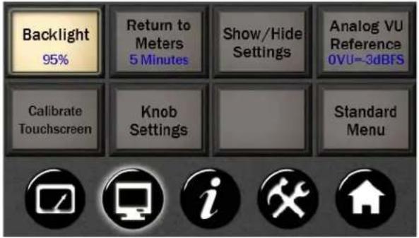 Backlight 95% Return to Meters 5 Minutes Show/Hide Settings Analog VU Reference 0VU=3dBFS Calibrate Touchscreen Knob Settings Standard Menu