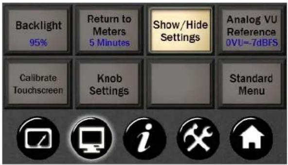 Backlight 95% Return to Meters 5 Minutes Show/Hide Settings Analog VU Reference 0VU=7dBFS Calibrate Touchscreen Knob Settings Standard Menu