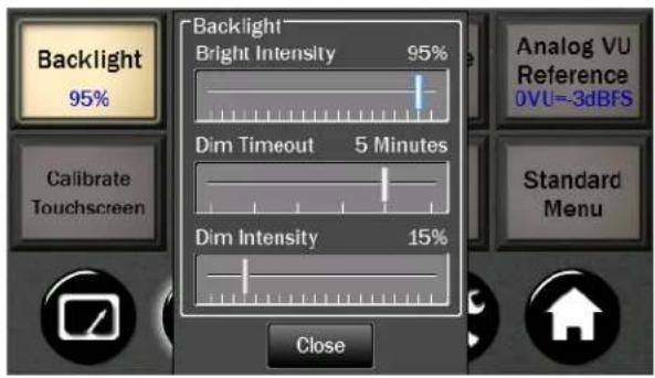 Backlight 95% Bright Intensity 95% Dim Timeout 5 Minutes Dim Intensity 15% Close Analog VU Reference 0VU=-3dBFS Calibrate Touchscreen Standard Menu