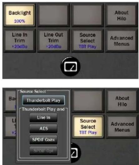 Backlight 100% Line In Trim +20dBu Line Out Trim +20dBu Source Select TBT Play About Hilo Advanced Menus Source Select Thunderbolt Play Thunderbolt Play and Line in AES SPDIF Cox SPDIF Opt Source Select TBT Play About Hilo Advanced Menus