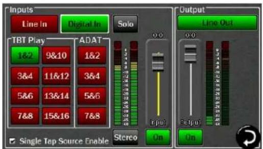 Inputs Line In Digital In Solo TBT Play 1&2 9&10 1&2 3&4 11&12 3&4 5&6 13&14 5&6 7&8 15&16 7&8 ADAT Sterco On Output Line Out Single Tap Source Enable On