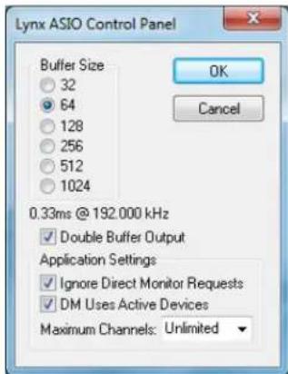 Lynx ASIO Control Panel Buffer Size 32 64 128 256 512 1024 OK Cancel 0.33ms @ 192.000 kHz ✓ Double Buffer Output Application Settings: ✓ Ignore Direct Monitor Requests ✓ DM Uses Active Devices Maximum Channels: Unlimited