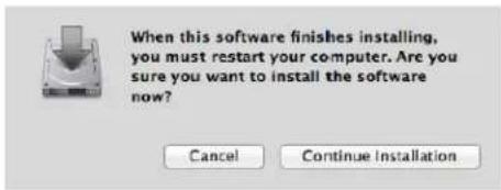 When this software finishes installing, you must restart your computer. Are you sure you want to install the software now? Cancel Continue Installation