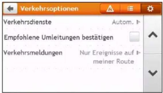 Verkehrsoptionen Verkehrsdienste Autom. Empfohlene Umleitungen bestätigen Verkehrsmeldungen Nur Ereignisse auf meiner Route