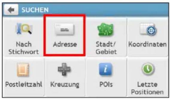 SUCHEN Nach Stichwort Adresse Stadt/ Gebiet Koordinaten Postleitzahl Kreuzung POIs Letzte Positionen