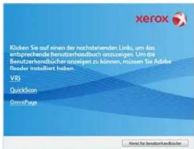 xerox Klicken Sie auf einen der nochstehenden Links, um das entsprechende Benutzerhandbuch anzuzeigen. Um die Benutzerhombücher anzeigen zu können, müssen Sie Adobe Reader installiert haben. VRS QuickScan OnsitePage Next to Benutzerhandrobe