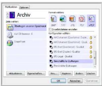 Multifunktion Options Archiv Ziele wahlen: Überlagen an einem Speichnerat Auf CD brunnen: E Ums-Point Format wahlen: BNP DIFF JPG PDF nPDF Erzebildsteisen erstellen Configuration wahlen: A4-Dokument Quasiformet - Duple... A4-Dokument Quasiformet - Quick... US-Bref (Quasiformet) - Quicket US-Bref (Duckel) - Qualier US-L Legal - Quickat Geschäftsliche Quahungen Persicherliche Guhalten Aktualismen Eigenschaften... Neu... Kapieren Andem Löschen OK Abrechen Übernahmen