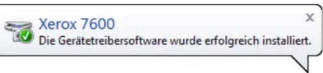 Xerox 7600 Die Gerätetreibersoftware wurde erfolgreich installiert.