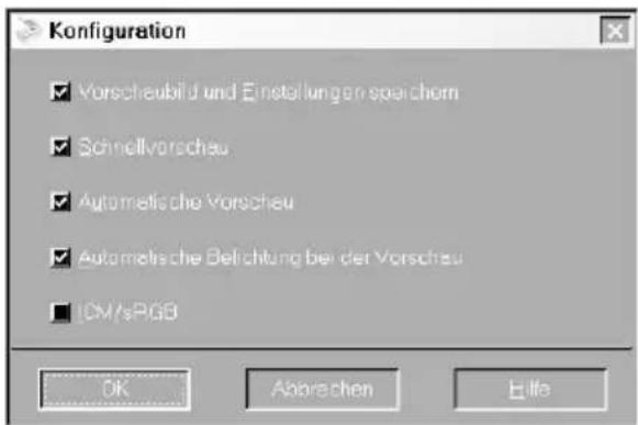 Konfiguration ✓ Vorscheubild und Einstellungen speichern ✓ Schnellvorschau ✓ Automatische Vorschau ✓ Automatische Belichtung bei der Vorschau ■ ISO/PSGB OK Abrechen Help
