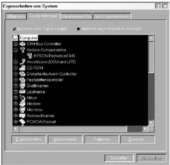 Eigenschaften von System Allgemein Garde-Manager Hardwereprofile Leistungsmaßnomle Modelle nach Typ anzeigen Modelle nach Anschluss anzeigen Computer 1394 Bus Controller Andere Komponenten EPSON Perfection1 840 Anschlüsse (COM und LPT) CD-ROM Diskertenkauwerk-Controller Festplattencontroller Grafikkaren Loutwerke Mous Modem Monitore Netzwerkarten PCMDA-Socket Eigenschaften Aktionsierte Entertain Drucken Schließen Abbrechen