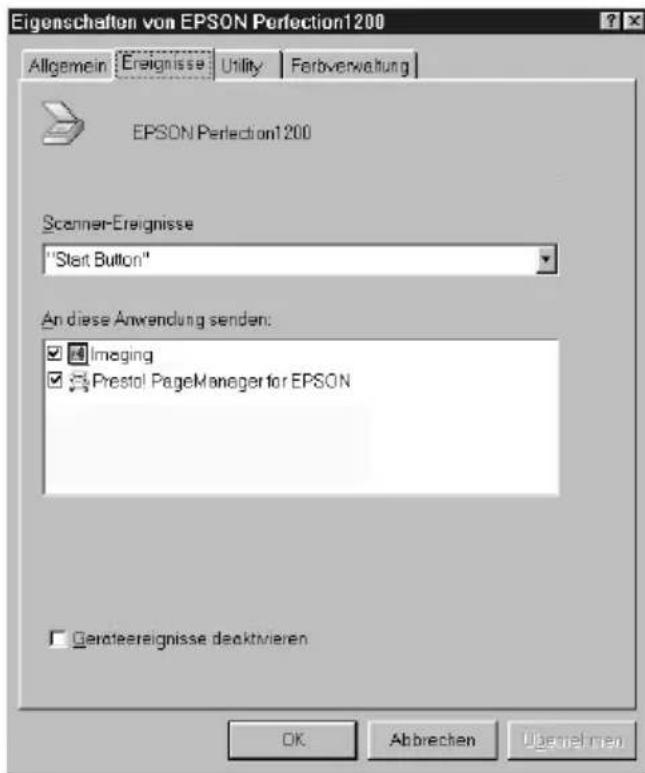 Eigenschaften von EPSON Perfection1200 Allgemein | Ereignisse | Utility | Ferbverwaltung | EPSON Perfection1200 Scanner-Ereignisse "Start Button" An diese Anwendung senden: Imaging Prestol PageManager for EPSON Gerateereignisse deaktivieren OK Abbrechen Übernehmen