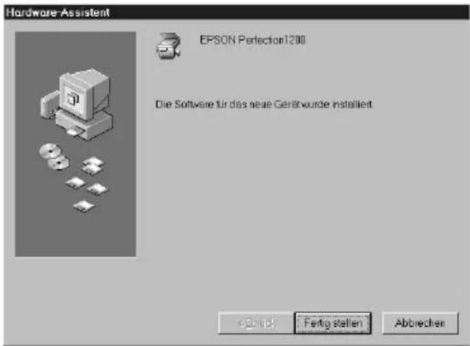Hardware-Assistent EPSON Perfection1200 Die Software für das neue Gerät wurde installiert < Back Fertig stellen Abbrechen