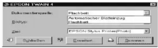 EPSON TWAIN 4 Dokumentenquelle: Flach belt Automaticher Blatteinzug Blidtyp: Flash belt Ziel: EPSON Stylus Printer(Photo) Schließen Enweitert... Scammen