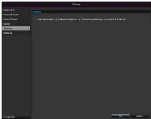Wertung System Info Produkt Bache Import / Export Updates Standard Netzern Standard Das System wird nach Wiesenterstellung der Standardenpassungen sind damit fortzern? Livesicht OK Zurück