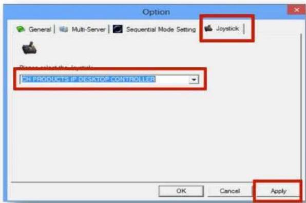 Option General Multi-Server Sequential Mode Setting Joystick Please click this button: CH PRODUCTS IP DESKTOP.CONTROLLER OK Cancel Apply