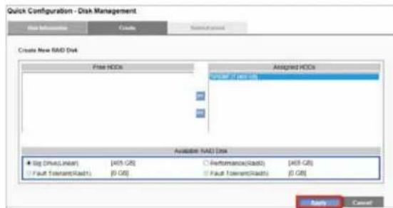 Quick Configuration - Disk Management Data Information Create Create New RMS Disk Free HDDs Assigned HDDs Input of 100% off Output Available RMS Disk ● Big Drive(Litter) [465 GB] ○ Performance(Class) [465 GB] ○ Fault Tolerance(Rash) [0 GB] ○ Fault Tolerance(Class) [0 GB] Ready... Cancel