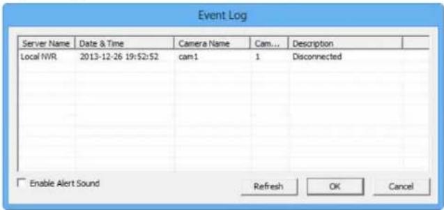 Event Log Server Name Date & Time Camera Name Cam... Description Local NVR 2013-12-26 19:52:52 cam1 1 Disconnected Enable Alert Sound Refresh OK Cancel
