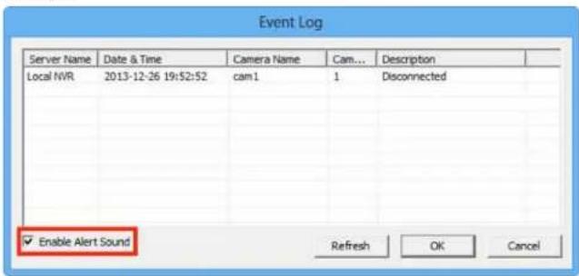 Event Log Server Name Date & Time Camera Name Cam... Description Local NVR 2013-12-26 19:52:52 cam1 1 Disconnected Enable Alert Sound Refresh OK Cancel