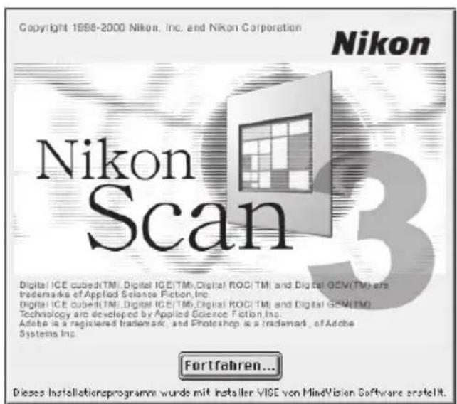 Copyright 1998-2000 Nikon, Inc. and Nikon Corporation Nikon Nikon Scan Digital ICE cubed(TM), Digital ICE(TM), Digital ROC(TM) and Digital GEN(TM) are Trademarks of Applied Science Fiction, Inc. Digital ICE cubed(TM), Digital ICE(TM), Digital ROC(TM) and Digital GEN(TM) Technology are developed by Applied Science Fiction Inc. Adobe is a registered trademark, and Photoshop is a trademark, of Adobe Systems Inc. Fortfahren... Dieses Installationsprogramm wurde mit Installer VISE von MindVision Software erstellt.