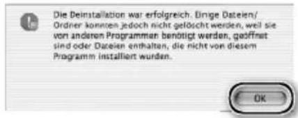 Die Deinstallation war erfolgreich. Einige Dateien/ Ordner konnten jedoch nicht gelöscht werden, weil sie von anderen Programmen benötigt werden, geöffnet sind oder Dateien enthalten, die nicht von diesem Programm installiert wurden.