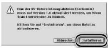 Eine der 05-Unterstützungsdateln (Carburück) muss auf Version 1.6 aktualisiert werden, um Nikon Scan 4 vorsenden zu können. Kürken Sie auf "Installieren", um diese Datei zu aktualisiertes. Abbrechen Installieren