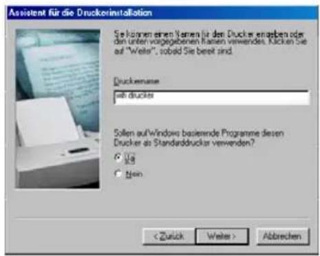 Assistent für die Druckerinstallation Sie können einen Namen für den Drucker ergeben oder den unter vorgegebenen Namen verwenden. Kücken Sie auf "Weis", sobid Sie bereit sind. Druckername with druckers Sollen auf Windows basierende Programme diesen Drucker als Standarddrucker verwenden? No Yes < Zuck Weis > Abbrechen
