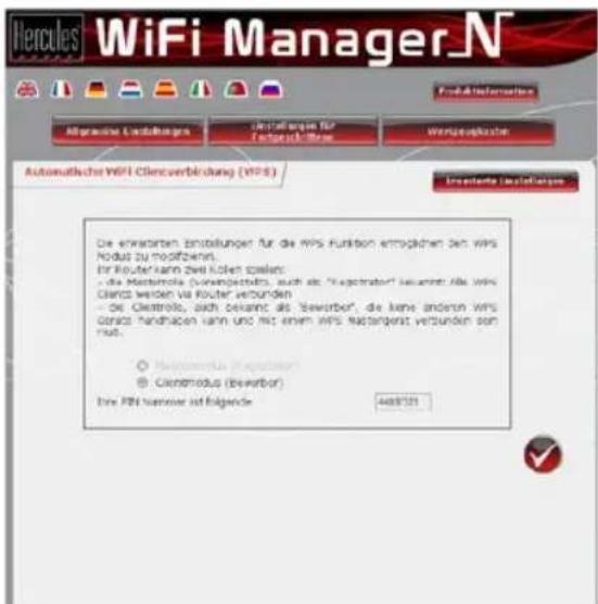 Hercules WiFi Manager.N Fonds Information Allgemeine Installungen Standungen für Entwicklung Wertgeschäfte Automatische WiFi Clientverbindung (VIPS) Umsatente Installungen Die erwarteten installungen für die wirs Funktion empfohlen bei wir's Podus zu modifiziert. für Router kann zwei flöten spialen: - die Macromola (vorsingestellt, auch als "Electrator" bezennt) alle wir's Clients werden via Router verbunden - die Glectrolics, auch bekannt als "Beworber", die keine anderen wir's Gesetz Handlagen kann und mit einem wir's Macromelast verbunden som naut. ○ Macromelast (Electrators) ● Cachmodus (Beworber) Eine PBI Namovor ist Folgende 4489121