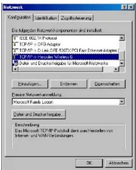 Netzwerk Configuration Identifikation Zugrissteuerung Die folgenden Netzwerkkomponenten sind installiert: " IEEE 802.TX Protocol " TCP/IP -> DFU-Adapter " TCP/IP -> DLink DFE-530TX PCI Fast Ethernet Adapter " TCP/IP -> Mercedes Wireless G " Data- und Druckantriegabe für Microsoft-Netzwerks Einzuflügen... Entleinen Eigenschaften Einzulegen... Entleinen Einzulegen Einzulegen Microsoft Family Locon Data- und Druckantriegabe... Beschreibung Das Microsoft TCP/IP-Protocol dient zum Herstellen von Internet- und WAN-Verbindungen. OK Abtrichen