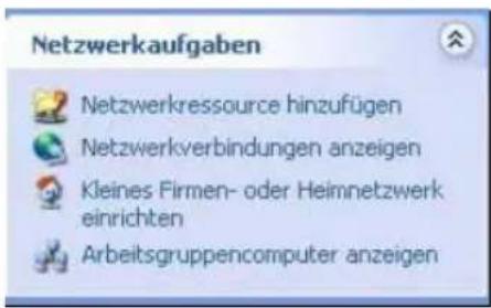 Netzwerkkaufgaben Netzwerkressource hinzufügen Netzwerkverbindungen anzeigen Kleines Firmen- oder Heimnetzwerk einrichten Arbeitsgruppencomputer anzeigen