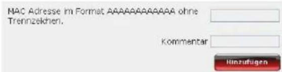 MAC Adresse im Format AAAAAAAAAAAAA ohne Trennzeichen. Kommentar Hinzufügen