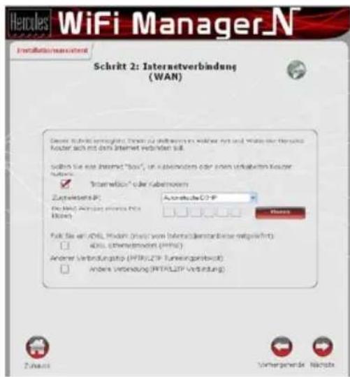 Hercules WiFi Manager_N Schrift/Verbindung Schritt 2: Internetverbindung (WAN) Select Internet Verbindung. Direct to different networks, which are Internet Verbindung in all. Solutions: Use the Internet "Box", in subscribers or other internet users. Internet® oder Internet Zugelwerte IP: Aortakuba C2-IP Pall für sie auf A0ML, wird von Internetderstandländete netgeführt! A0ML, unterunterneten (WtBC) Andere Verbindungspf (IPTR/L2TP Turnoverpasswert) Andere Verbindung (IPTR/L2TP Verbindung)